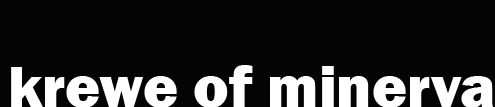 Krewe of Minerva
